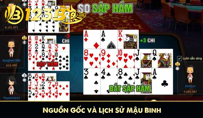 Mậu Binh 123B – Game Bài Xếp Lá Thách Thức Chiến Thuật 7 Nguồn Gốc và Lịch Sử Mậu Binh